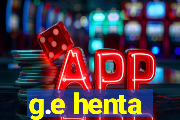 g.e henta